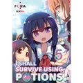 I Shall Survive Using Potions! Volume 5 (Light Novel): Volume 5