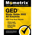 GED Study Guide 2022 All Subjects - GED Prep Book Secrets, 3 Full-Length Practice Tests, Step-By-Step Review Video Tutorials: [Certified Content Align