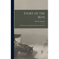 Story of the 36th: The Experiences of the 36th Division in the World War