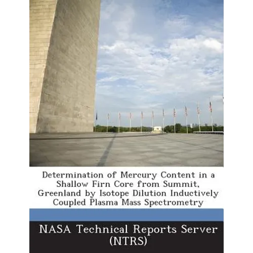 Determination of Mercury Content in a Shallow Firn Core from Summit, Greenland by Isotope Dilution Inductively Coupled Plasma Mass Spectrometry