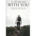 It All Begins With You
