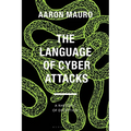 The Language of Cyber Attacks: A Rhetoric of Deception