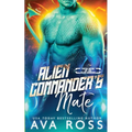 Alien Commander's Mate: A Sci-fi Alien Romance