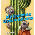 My Grandma Lives in Arizona