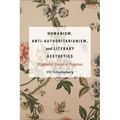Humanism, Anti-Authoritarianism, and Literary Aesthetics: Pragmatist Stories of Progress