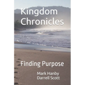 Kingdom Chronicles: Finding Purpose