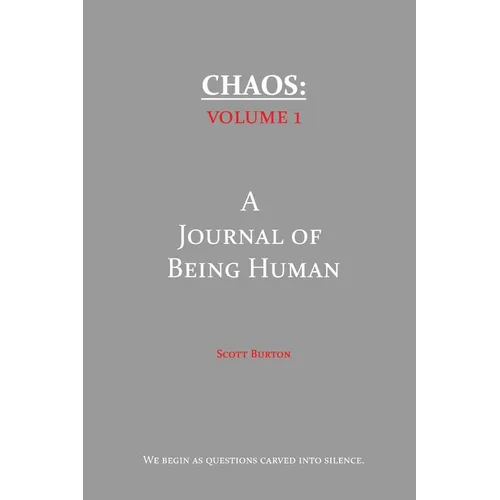 Chaos: A Journal of Being Human