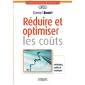 Réduire et optimiser les coûts: Méthodes, outils et exemples