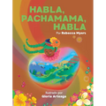 Habla, Pachamama, Habla