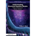Understanding Structural Equation Models: Models of Relationships Between Variables