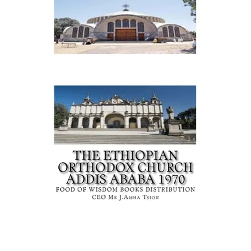The Ethiopian Orthodox Church Addis Ababa 1970