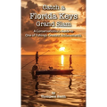 Catch a FLORIDA KEYS Grand Slam: A Conservationist's Guide to One of Fishing's Greatest Achievments