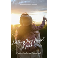 Letting My Heart Speak: Poems of Emotion and Empowerment