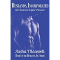 Husbands, Incorporated: Our Business is Your Pleasure