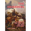 The Crusaders: A Story of the War for the Holy Sepulchre