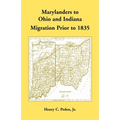 Marylanders to Ohio and Indiana, Migration Prior to 1835