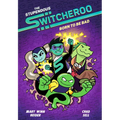 The Stupendous Switcheroo #2: Born to Be Bad
