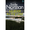Murder in the Lake: a gripping British Crime Mystery