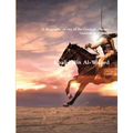 Khalid Bin Al-Waleed: A Biography of one of the Greatest Military Generals in History