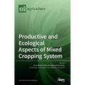 Productive and Ecological Aspects of Mixed Cropping System