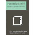 Engineering Vibrations: With Applications To Structures And Machinery