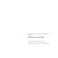 Shaking up the brain: Instructions and Exercises for Improved Brain Skills
