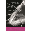 Ripping, Cutting, Stitching