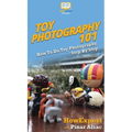 Toy Photography 101: How To Do Toy Photography Step By Step