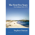 The First Five Years: Port Hedland 1965-1970