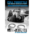 Full Throttle - The Bruce Kessler Story: Shifting Gears: Bruce Kessler's Journey from Racetrack to Film Set