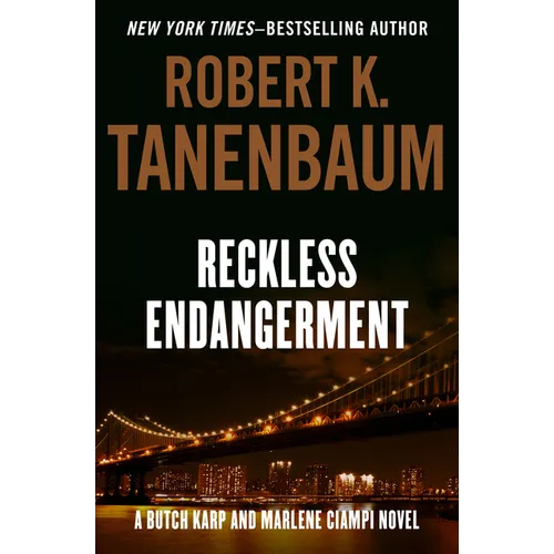 Reckless Endangerment: Volume 10