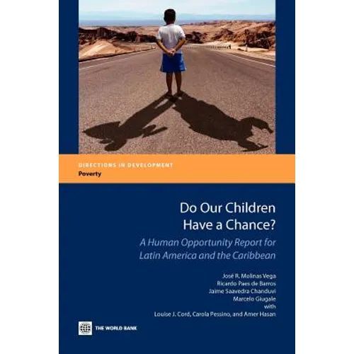 Do Our Children Have a Chance?: A Human Opportunity Report for Latin America and the Caribbean