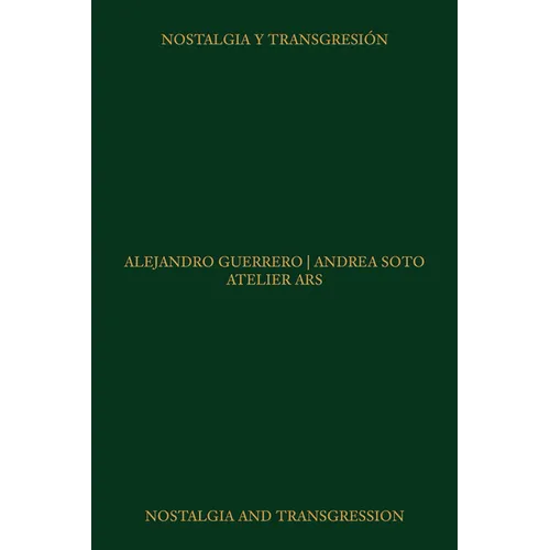 Atelier Ars: Nostalgia and Transgression