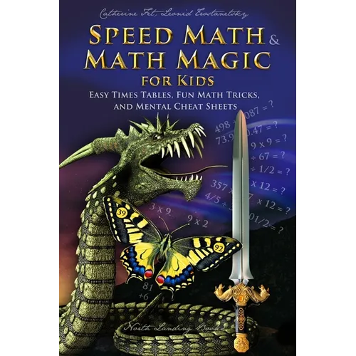 Speed Math and Math Magic for Kids - Easy Times Tables, Fun Math Tricks, and Mental Cheat Sheets