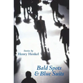 Bald Spots & Blue Suits: Modern Fables