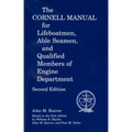 The Cornell Manual for Lifeboatmen, Able Seamen, and Qualified Members of Engine Department