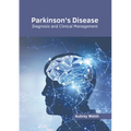 Parkinson's Disease: Diagnosis and Clinical Management