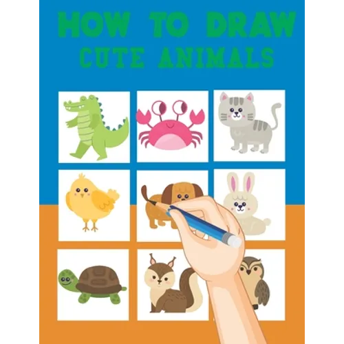 how to draw cute animals: learn to draw books for kids 9-12, how to draw a unicorn and other cute animals