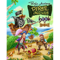 Totally Awesome Pirate Activity Book for Kids: Mazes, Word search, I spy, coloring pages & more