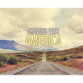 Chatting with America