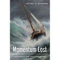 Momentum Lost: Endurance and Survival at Sea