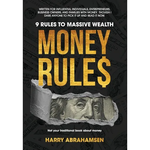 Money Rules: 9 Rules to Massive Wealth