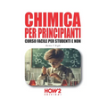 Chimica Per Principianti: Corso Facile per Studenti e Non
