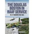 The Douglas Boston in Raaf Service: No. 22 Squadron 1942-1944