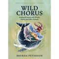 Wild Chorus: Finding Harmony with Whales, Wolves, and Other Animals
