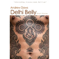 Delhi Belly: SHORT STORIES and other amusements
