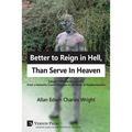 Better to Reign in Hell, Than Serve In Heaven: Satan's Metamorphosis From a Heavenly Council Member to the Ruler of Pandaemonium