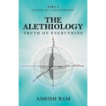 The Alethiology: Truth of Everything