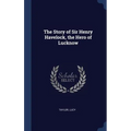 The Story of Sir Henry Havelock, the Hero of Lucknow