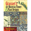 Grasset's Art Nouveau Flower and Plant Designs